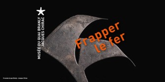 Frapper le fer, l’art des forgerons africains, au musée du quai Branly – Jacques Chirac